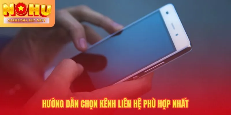 Chọn đúng kênh liên hệ giúp rút ngắn toàn bộ thời gian giải quyết sự cố