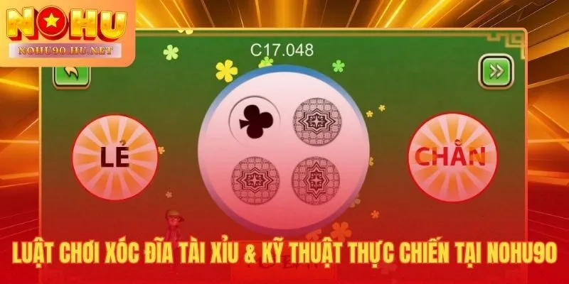 Luật chơi xóc đĩa tài xỉu và kỹ thuật bắt cầu nghe vị thực chiến