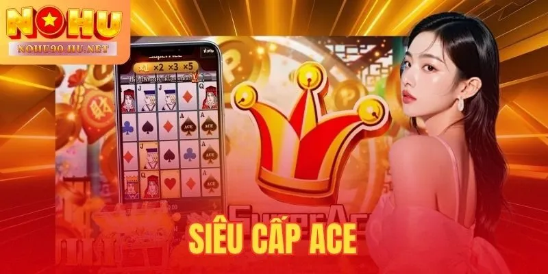 Siêu Cấp Ace