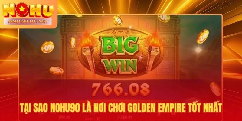 Nohu90 phục vụ đế quốc hoàng kim bản chính thức JILI