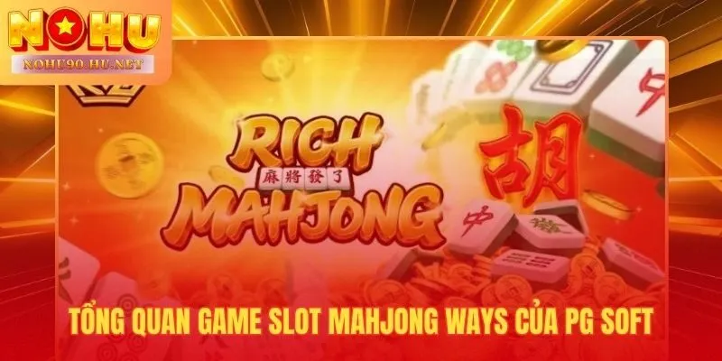 Đường mạt chược PG Soft với lưới 5x4 và 1.024 tổ hợp thắng